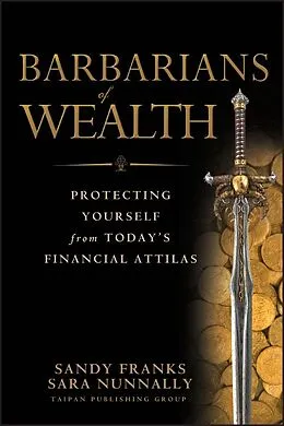 E-Book (pdf) Barbarians of Wealth von Sandy Franks, Sara Nunnally
