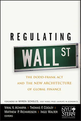 E-Book (pdf) Regulating Wall Street von Viral V. Acharya, Thomas F. Cooley, Matthew P. Richardson