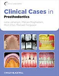 E-Book (pdf) Clinical Cases in Prosthodontics von Leila Jahangiri, Marjan Moghadam, Mijin Choi