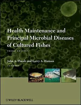E-Book (epub) Health Maintenance and Principal Microbial Diseases of Cultured Fishes von John A. Plumb, Larry A. Hanson