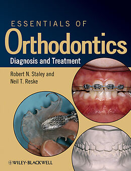 E-Book (epub) Essentials of Orthodontics von Robert N. Staley, Neil T. Reske