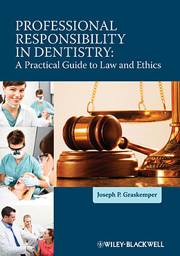 E-Book (epub) Professional Responsibility in Dentistry von Joseph P. Graskemper