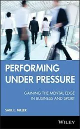 E-Book (pdf) Performing Under Pressure von Saul L. Miller