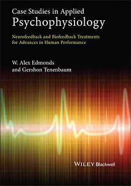 Livre Relié Case Studies in Applied Psychophysiology de W. Alex (Nova Southeastern University, Us Edmonds