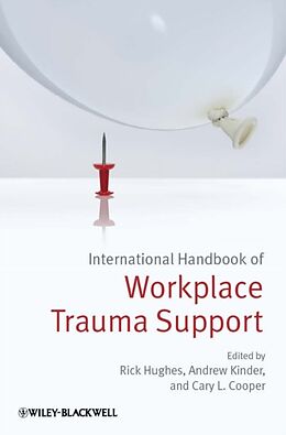 Fester Einband International Handbook of Workplace Trauma Support von Rick (Calma Partnership) Kinder, Andrew (A Hughes