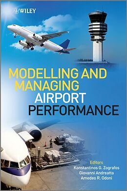 Livre Relié Modelling and Managing Airport Performance de Konstantinos (Lancaster University Manag Zografos