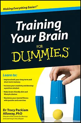 E-Book (epub) Training Your Brain For Dummies von Tracy Packiam Alloway