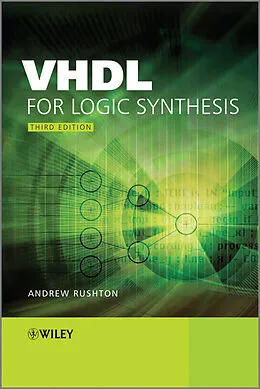 E-Book (pdf) VHDL for Logic Synthesis von Andrew Rushton