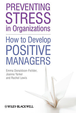 eBook (pdf) Preventing Stress in Organizations de Emma Donaldson-Feilder, Rachel Lewis, Joanna Yarker