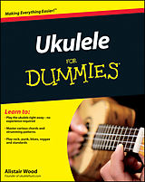 eBook (epub) Ukulele For Dummies de Alistair Wood