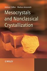 E-Book (pdf) Mesocrystals and Nonclassical Crystallization von Helmut Cöelfen, Markus Antonietti