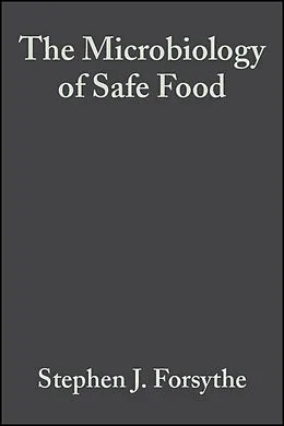 E-Book (pdf) The Microbiology of Safe Food von Stephen J. Forsythe