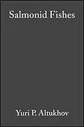 E-Book (pdf) Salmonid Fishes von Yuri P. Altukhov, Elena A. Salmenkova, Vladimir T. Omelchenko