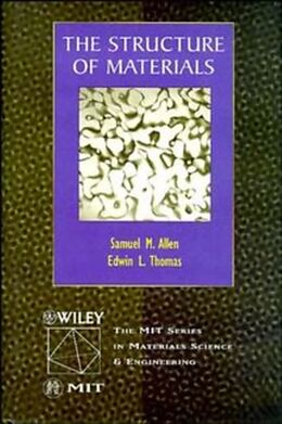 Kartonierter Einband The Structure of Materials von Sam Allen, Edwin L. Thomas