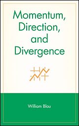 Fester Einband Momentum, Direction, and Divergence von William Blau