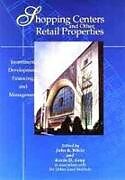 Fester Einband Shopping Centers and Other Retail Properties von John R. (Landauer Associates Inc., Ny) Gray White