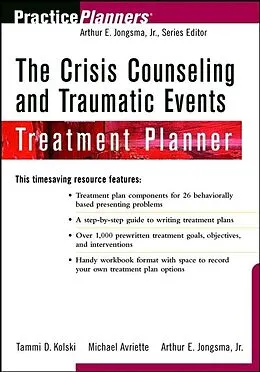 E-Book (pdf) The Crisis Counseling and Traumatic Events Treatment Planner von Tammi D. Kolski, Michael Avriette, Arthur E. Jongsma