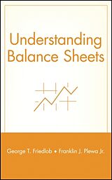 Fester Einband Understanding Balance Sheets von George T Friedlob, Franklin J Plewa