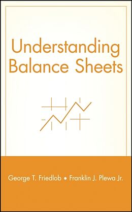 Livre Relié Understanding Balance Sheets de George T Friedlob, Franklin J Plewa