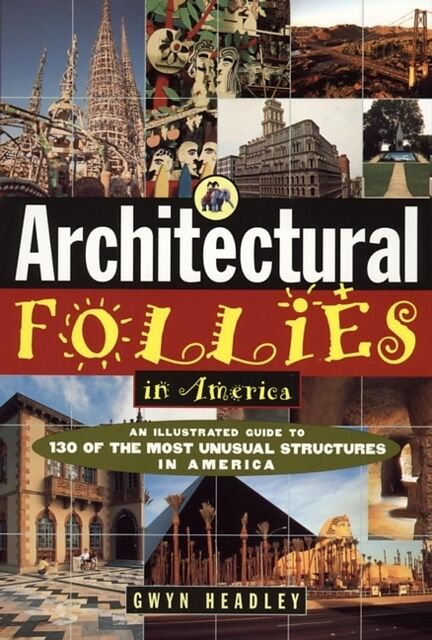 Architectural Follies in America