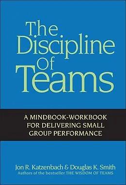 E-Book (pdf) The Discipline of Teams von Jon R. Katzenbach, Douglas K. Smith