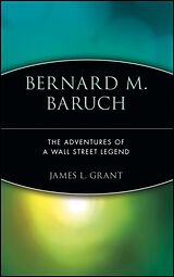 Fester Einband Bernard M. Baruch von James L Grant