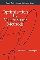 Kartonierter Einband Optimization by Vector Space Methods von Luenberger David G.