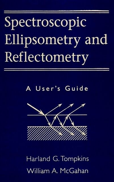 Spectroscopic Ellipsometry and Reflectometry