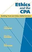 Fester Einband Ethics and the CPA von Charles H Calhoun, Mary Ellen Oliverio, Philip Wolitzer