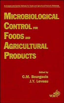 Fester Einband Microbiological Control for Foods and Agricultural Products von J.-L. Multon