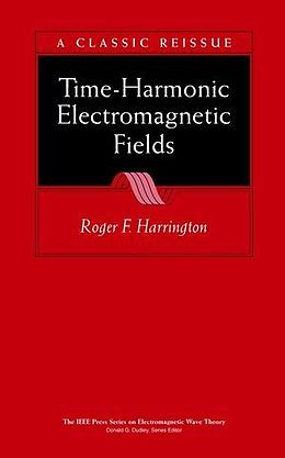 Fester Einband Time-Harmonic Electromagnetic Fields von Roger F. Harrington