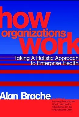 E-Book (pdf) How Organizations Work von Alan P. Brache