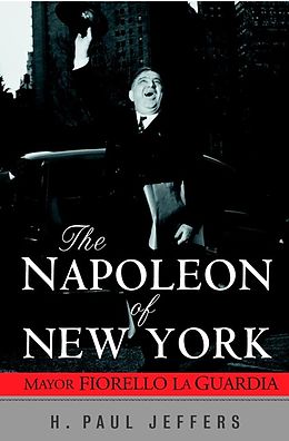 E-Book (pdf) The Napoleon of New York von H. Paul Jeffers