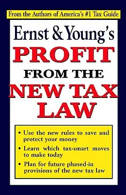 E-Book (pdf) Ernst & Young's Profit From the New Tax Law von Martin Nissenbaum, Jeffrey Bolson, Marc Myers