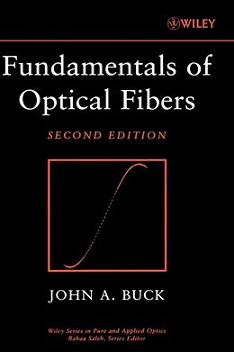 Fester Einband Fundamentals of Optical Fibers von John A Buck