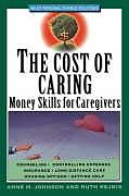 Kartonierter Einband The Cost of Caring von Anne M. Johnson, Ruth Rejnis