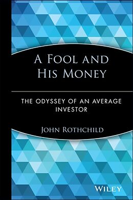 Fester Einband A Fool and His Money von John Rothchild, Rothchild