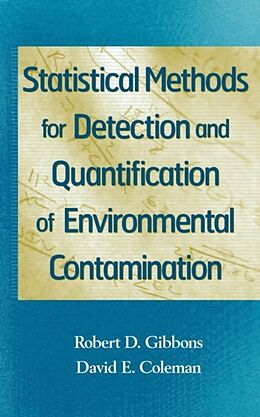 Fester Einband Statistical Methods for Detection and Quantification of Environmental Contamination von Robert D. Gibbons, David D. Coleman