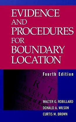 E-Book (pdf) Evidence and Procedures for Boundary Location von Walter G. Robillard, Donald A. Wilson