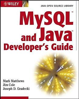 Couverture cartonnée MySQL and Java Developer's Guide de Mark Matthews, Jim Cole, Joseph D. Gradecki