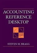 E-Book (pdf) Accounting Reference Desktop, von Steven M. Bragg