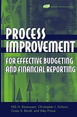 Fester Einband Process Improvement for Effective Budgeting and Financial Reporting von Nils H. Rasmussen, Christopher J. Eichorn, Corey S. Barak