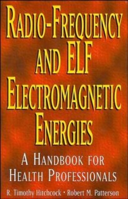 Radio-Frequency and Elf Electromagnetic Energies