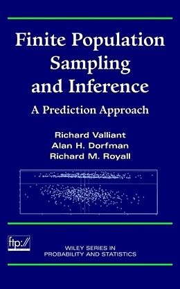 Livre Relié Finite Population Sampling and Inference de Richard Valliant, Alan H. Dorfman, Richard M. Royall