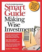 Kartonierter Einband Smart Guide to Making Wise Investments von Gordon K Williamson