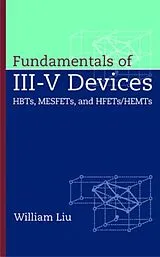 Fester Einband Fundamentals of III-V Devices von Liu William