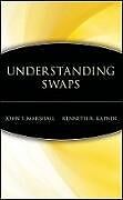 Fester Einband Understanding Swaps von John F Marshall, Kenneth R Kapner