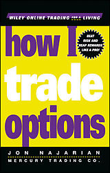 Fester Einband How I Trade Options von Jon Najarian