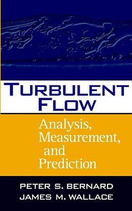 Fester Einband Turbulent Flow von Peter S. Bernard, James M. Wallace