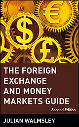 Fester Einband The Foreign Exchange and Money Markets Guide von Julian Walmsley